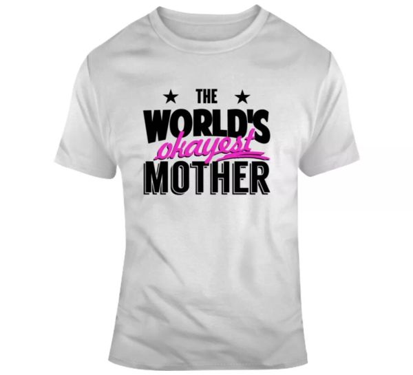 world's okayest mother novelty t-shirt cool happy mom tee is a great gift tshirt, White;black
world's okayest mother novelty t-shirt cool happy mom tee is a great gift tshirt, White;black