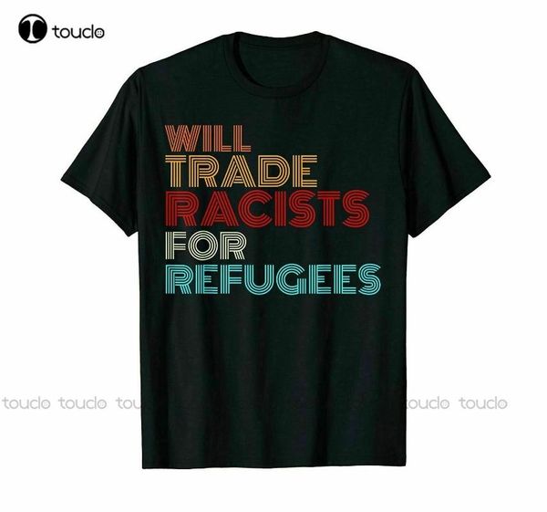 men's t-shirts will trade racists for refugees t-shirt political shirt vintage men gift tee t, White;black
men's t-shirts will trade racists for refugees t-shirt political shirt vintage men gift tee t, White;black