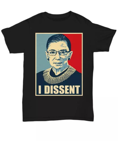 rbg quotes i dissent ruth bader ginsburg t-shirt gifts for women rights feminism, White;black
rbg quotes i dissent ruth bader ginsburg t-shirt gifts for women rights feminism, White;black