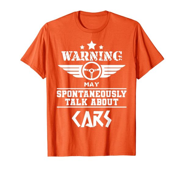 Warning Spontaneous Talking About Cars Motorist Mechanic T-Shirt, Mainly pictures
Warning Spontaneous Talking About Cars Motorist Mechanic T-Shirt, Mainly pictures
