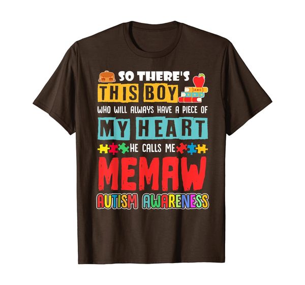 there's this boy he calls me memaw autism awareness shirt, White;black 
there's this boy he calls me memaw autism awareness shirt, White;black