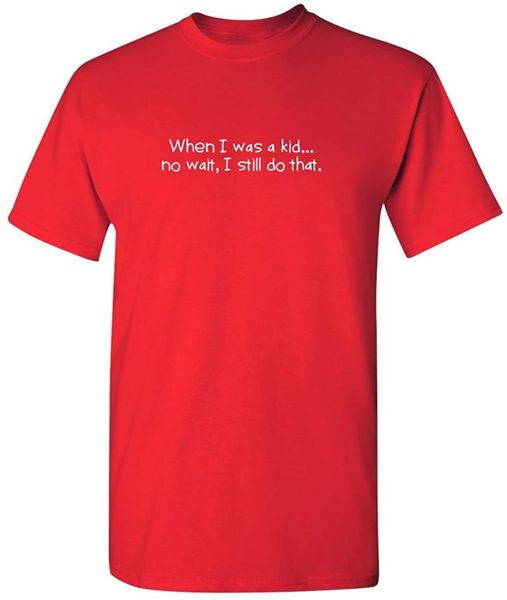 men's t-shirts a kid no wait i still do that graphic novelty sarcastic funny t-shirt, White;black
men's t-shirts a kid no wait i still do that graphic novelty sarcastic funny t-shirt, White;black