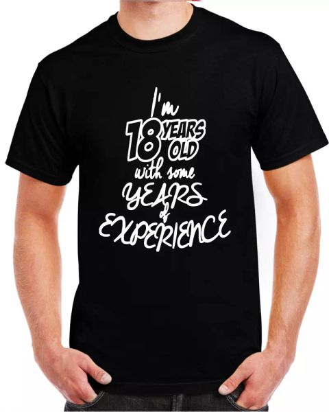 18 years old with some years experience graphic art design quality t-shirt..., White;black
18 years old with some years experience graphic art design quality t-shirt..., White;black