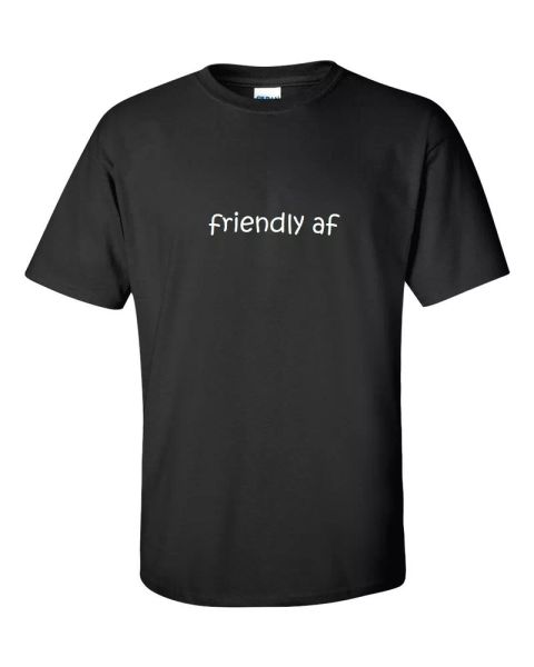 Friendly AF Cotton T-Shirt Black White Funny Millennial Gift Tee Shirt S-5XL, White;black
Friendly AF Cotton T-Shirt Black White Funny Millennial Gift Tee Shirt S-5XL, White;black