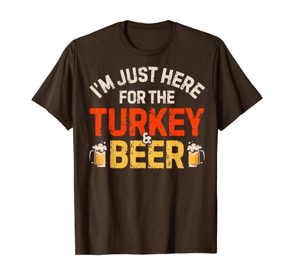 i'm just here for the turkey and beer funny thanksgiving day t-shirt, White;black 
i'm just here for the turkey and beer funny thanksgiving day t-shirt, White;black