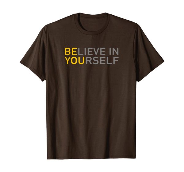 Positive Message Be You Believe In Yourself Quote Sayings T-Shirt, Mainly pictures
Positive Message Be You Believe In Yourself Quote Sayings T-Shirt, Mainly pictures