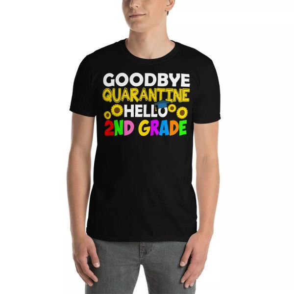 goodbye quarantine hello 2nd grade funny 2nd grade student teacher shirt, White;black
goodbye quarantine hello 2nd grade funny 2nd grade student teacher shirt, White;black