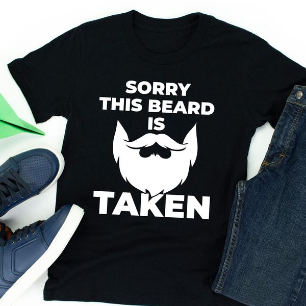 sorry this beard is taken shirt, valentine's day gift for him, husband gift, boy, White;black
sorry this beard is taken shirt, valentine's day gift for him, husband gift, boy, White;black