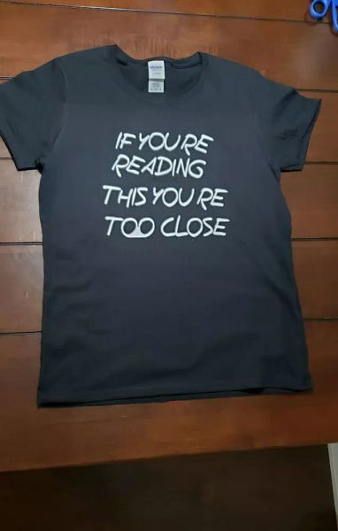 if you're reading this you're too close funny t shirt tee black unisex, White;black
if you're reading this you're too close funny t shirt tee black unisex, White;black