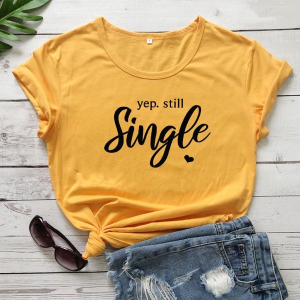women's t-shirt shirt cute valentine's day gift tshirt for girlfriend yep still single printed funny women graphic valentine tee, White 
women's t-shirt shirt cute valentine's day gift tshirt for girlfriend yep still single printed funny women graphic valentine tee, White