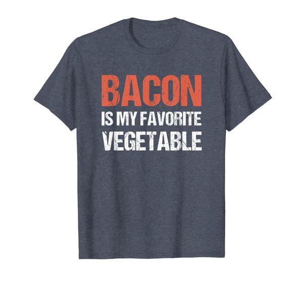 Bacon Is My Favorite Vegetable Funny Food Shirt, Mainly pictures