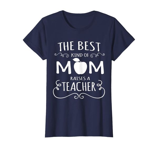 Womens The Best Kind of Mom Raises A Teacher - Mother Day 2017 Gift, Mainly pictures
Womens The Best Kind of Mom Raises A Teacher - Mother Day 2017 Gift, Mainly pictures