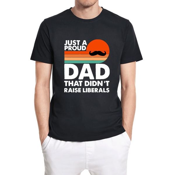 men's t-shirts a just proud dad that didn't raise liberals funny father's gifts vintage short sleeve t-shirt novelty tee, White;black
men's t-shirts a just proud dad that didn't raise liberals funny father's gifts vintage short sleeve t-shirt novelty tee, White;black