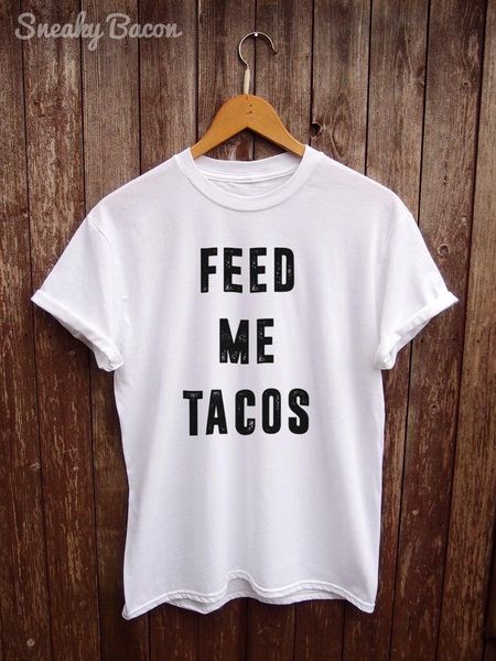 women's t-shirt feed me tacos shirt funny tumblr t slogan women fashion cotton causal grunge hipster street vintage quote tees goth, White
women's t-shirt feed me tacos shirt funny tumblr t slogan women fashion cotton causal grunge hipster street vintage quote tees goth, White
