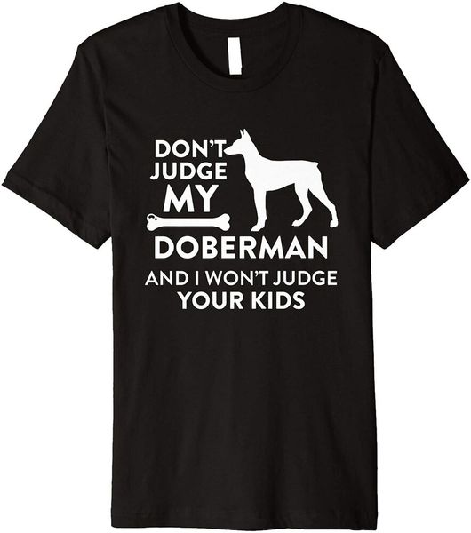 don't judge my doberman i won't judge your kids dog lover t-shirt size s-5xl, White;black
don't judge my doberman i won't judge your kids dog lover t-shirt size s-5xl, White;black