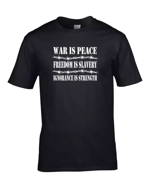 War is Peace, Freedom is Slavery, Ignorance is Peace- 1984- Men's Tshirt, White;black
War is Peace, Freedom is Slavery, Ignorance is Peace- 1984- Men's Tshirt, White;black