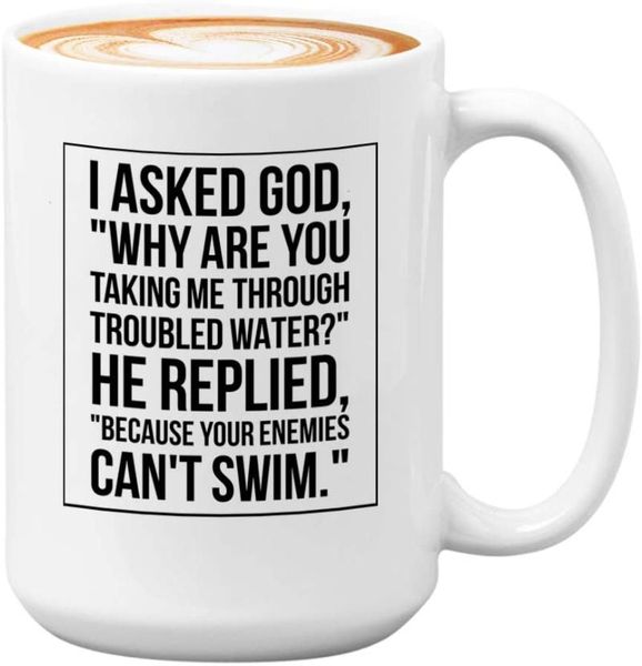 mugs religious coffee mug - i asked god why are you taking me through troubled water
mugs religious coffee mug - i asked god why are you taking me through troubled water