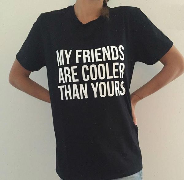 my friends are cooler womens than yours letters print cotton casual funny for lady black tee hipster z, White
my friends are cooler womens than yours letters print cotton casual funny for lady black tee hipster z, White