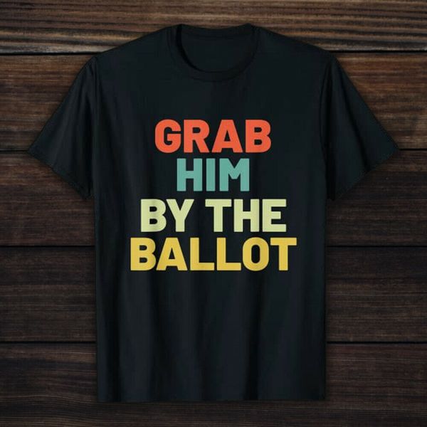 grab him by the ballot t shirt anti trump vote out election 8645 t shirt, White;black
grab him by the ballot t shirt anti trump vote out election 8645 t shirt, White;black