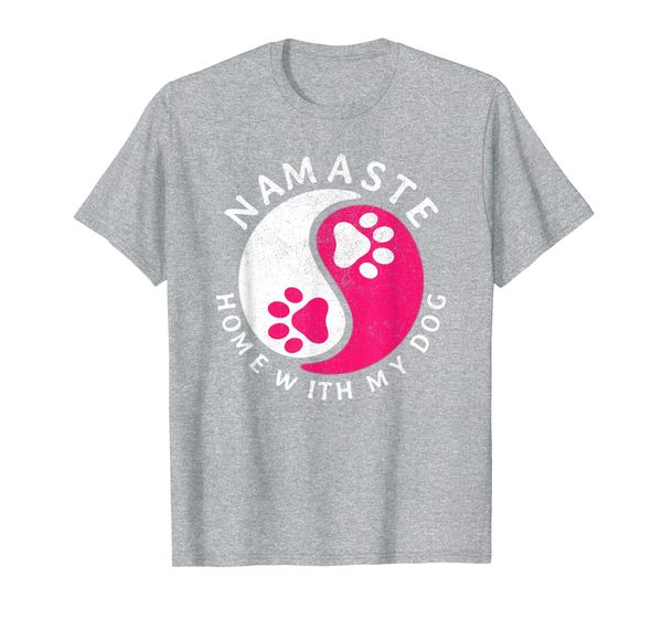 funny namaste home with my dog men women gift t-shirt, White;black