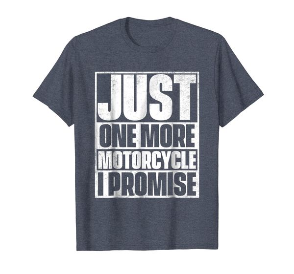 just one more motorcycle i promise biker gift t-shirt, White;black