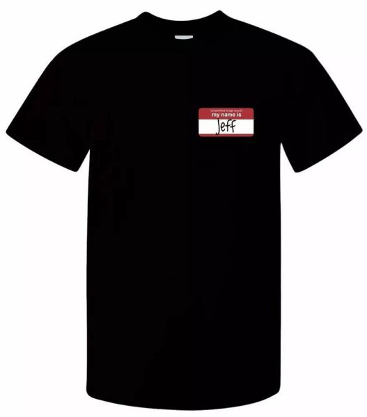 my name is jeff men's t-shirt 22 jump street inspired move slogan funny, White;black
my name is jeff men's t-shirt 22 jump street inspired move slogan funny, White;black