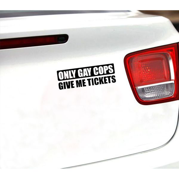 14.8cm*5cm funny only gay cops give me tickets high-quality vinyl car sticker decal black
14.8cm*5cm funny only gay cops give me tickets high-quality vinyl car sticker decal black