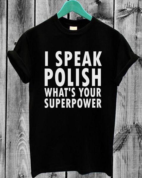 and women i speak mens t shirt polish womens whats your superpower cotton casual funny for lady black white tee, White;black
and women i speak mens t shirt polish womens whats your superpower cotton casual funny for lady black white tee, White;black