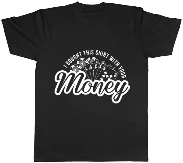 i bought this shirt with your money mens womens ladies t-shirt tee, White;black
i bought this shirt with your money mens womens ladies t-shirt tee, White;black