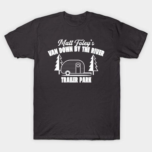 matt foley's van down by the river trailer park t-shirt size s-5xl, White;black
matt foley's van down by the river trailer park t-shirt size s-5xl, White;black