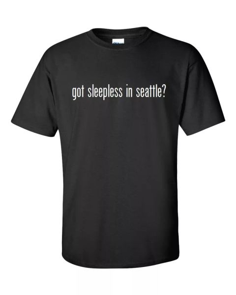 got sleepless in seattle cotton t-shirt shirt black white funny solid s - 5xl, White;black
got sleepless in seattle cotton t-shirt shirt black white funny solid s - 5xl, White;black