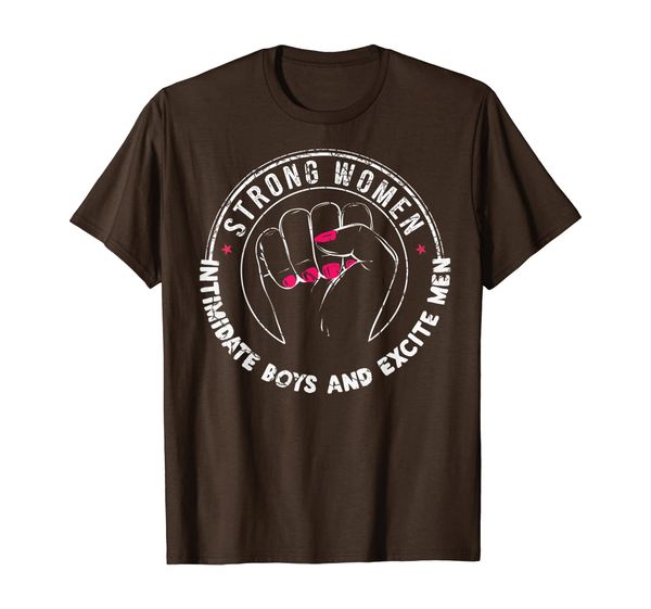 Strong Women Intimidate Boys And Excite Men Feminist T-Shirt, Mainly pictures
Strong Women Intimidate Boys And Excite Men Feminist T-Shirt, Mainly pictures