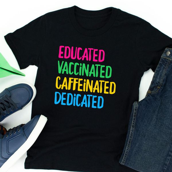 educated vaccinated caffeinated dedicated teacher vaccine gift idea for teacher, White;black
educated vaccinated caffeinated dedicated teacher vaccine gift idea for teacher, White;black