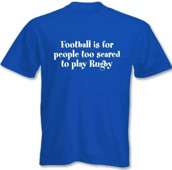 Shirt rugby football is for people too scared to play rugby FUNNY man, White;black
Shirt rugby football is for people too scared to play rugby FUNNY man, White;black