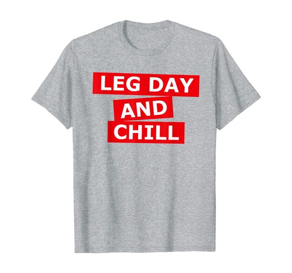leg day and chill funny gym workout t-shirt, White;black
leg day and chill funny gym workout t-shirt, White;black