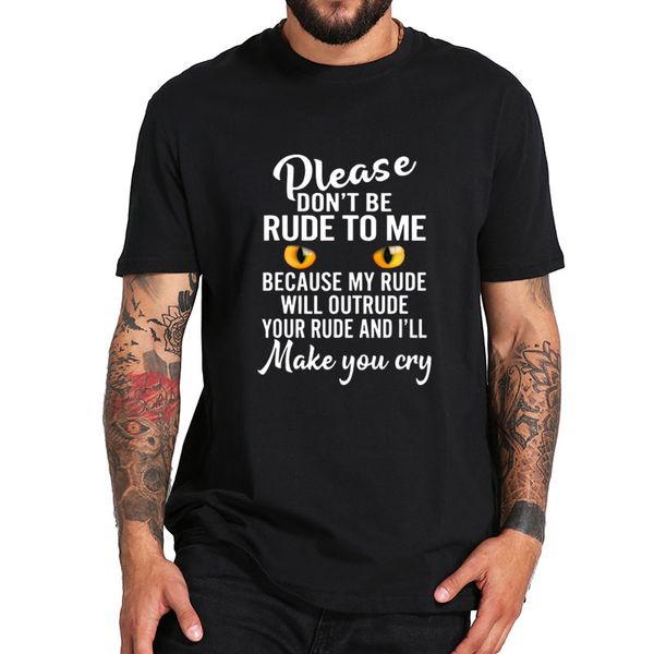 ccccsportplease dont be rude to me because my rude will outrude your t-shirt 100% cotton soft comfortable baisc tee, Black;yellow
ccccsportplease dont be rude to me because my rude will outrude your t-shirt 100% cotton soft comfortable baisc tee, Black;yellow