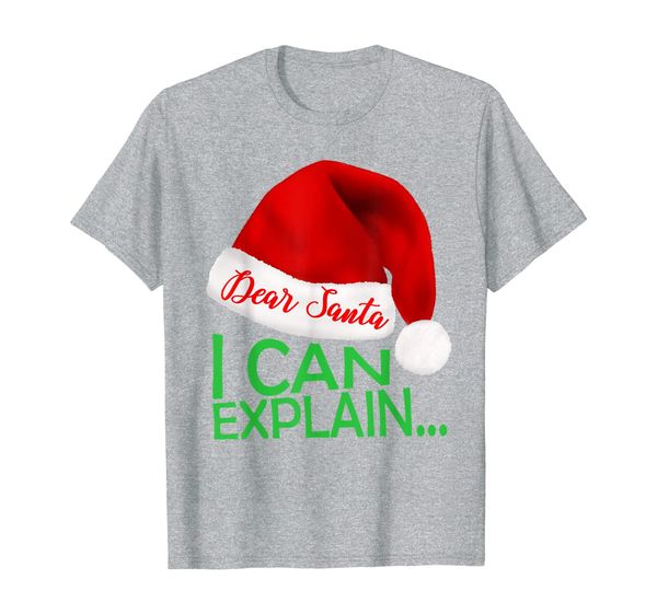 Dear Santa I Can Explain T-Shirt, Mainly pictures 
Dear Santa I Can Explain T-Shirt, Mainly pictures