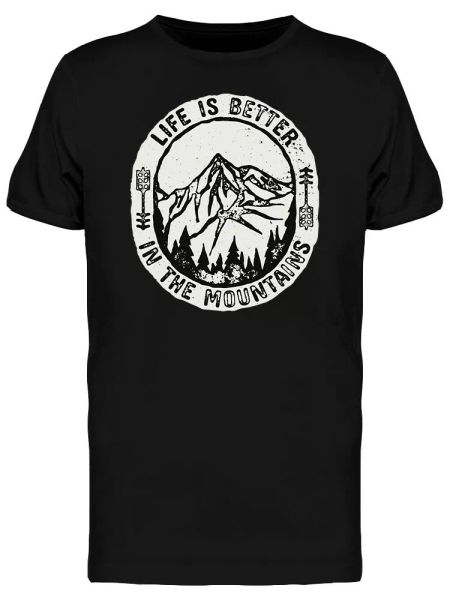 Mountains Are Better Men's Tee -Image by Shutterstock, White;black