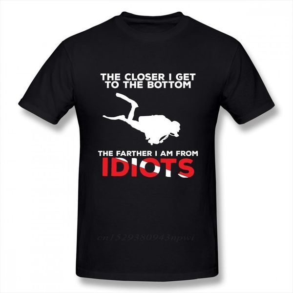 the closer i get men t shirts to bottom scuba diving tee man graphic fashion round neck, White;black
the closer i get men t shirts to bottom scuba diving tee man graphic fashion round neck, White;black