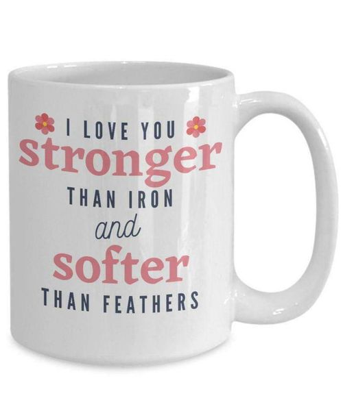 mugs i love you stronger than iron and softer feathers saying mug 11oz 15oz ceramic coffee cup
mugs i love you stronger than iron and softer feathers saying mug 11oz 15oz ceramic coffee cup
