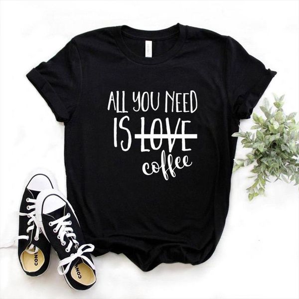 and women all you men t shirt need womens is coffee print short sleeve o neck loose ladies tee, White;black
and women all you men t shirt need womens is coffee print short sleeve o neck loose ladies tee, White;black