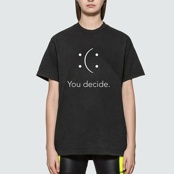 women's t-shirt streetwear you decide letter short sleeve t shirt normcore tee femme gothic cotton loose t-shirts women, White
women's t-shirt streetwear you decide letter short sleeve t shirt normcore tee femme gothic cotton loose t-shirts women, White