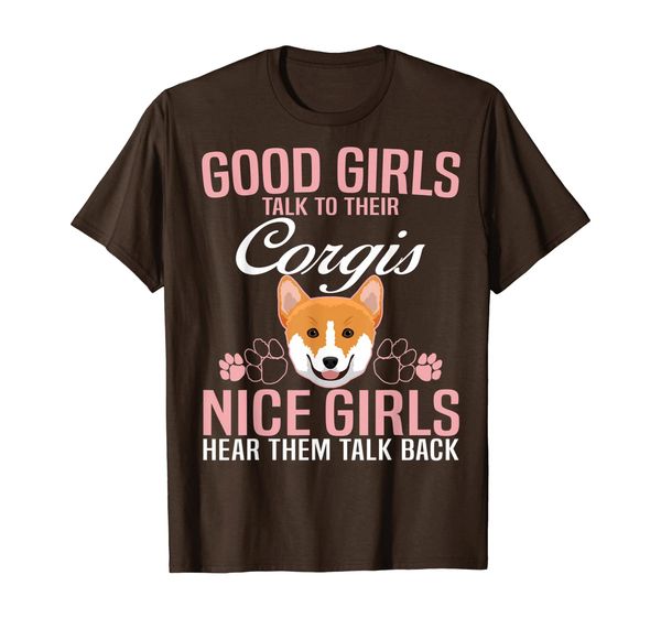 funny good girls talk to their corgis t-shirt, White;black