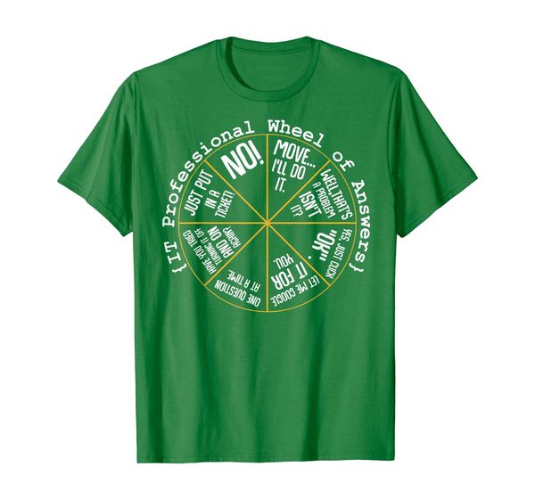 IT Professional Funny Wheel Of Answers Tech Support Job Work T-Shirt, Mainly pictures
IT Professional Funny Wheel Of Answers Tech Support Job Work T-Shirt, Mainly pictures