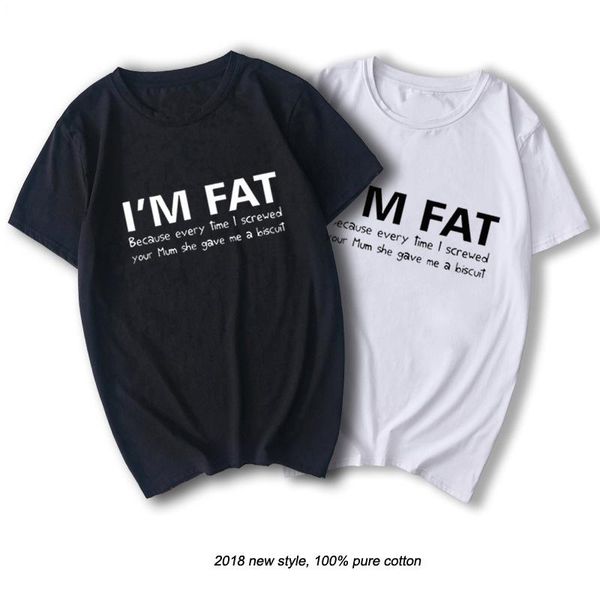men's t-shirts i'm fat because t shirt - funny your mother offensive banter joke biscuit fashion cotton short sleeve gift tshirt, White;black
men's t-shirts i'm fat because t shirt - funny your mother offensive banter joke biscuit fashion cotton short sleeve gift tshirt, White;black