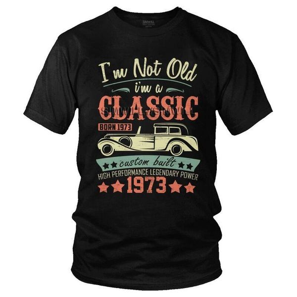 men's t-shirts i am not old classic 1973 tshirt men unique tee 100% cotton t shirts short sleeve 48th birthday gift clothes, White;black
men's t-shirts i am not old classic 1973 tshirt men unique tee 100% cotton t shirts short sleeve 48th birthday gift clothes, White;black