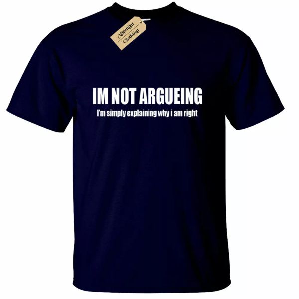 i m not arguing t shirt funny man joke novelty gift argument always, White;black
i m not arguing t shirt funny man joke novelty gift argument always, White;black