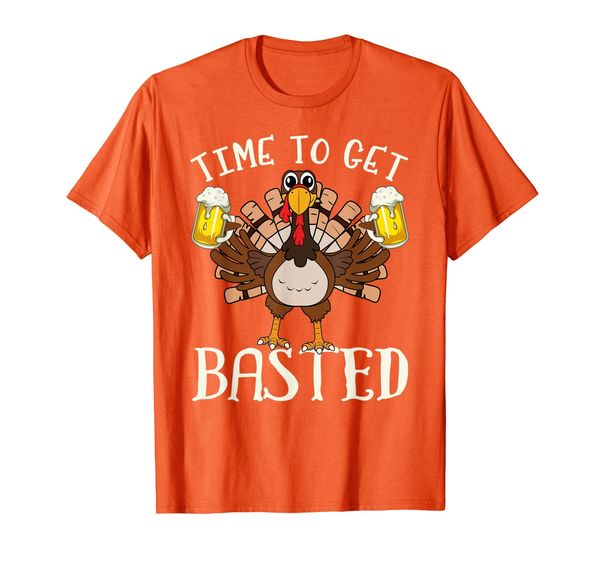 Time To Get Basted Shirt - Funny Beer Let' Get Adult Turkey T-Shirt, Mainly pictures