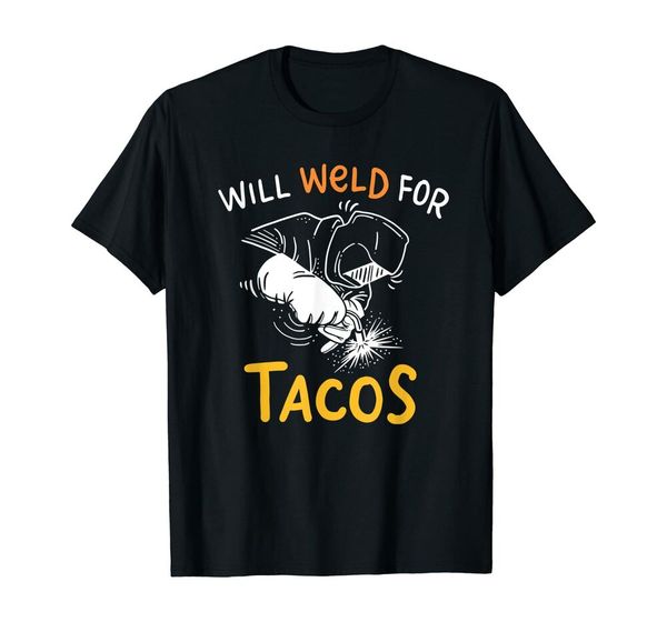will weld for tacos welder gift funny welding costume weld t-shirt size m-5xl, White;black
will weld for tacos welder gift funny welding costume weld t-shirt size m-5xl, White;black