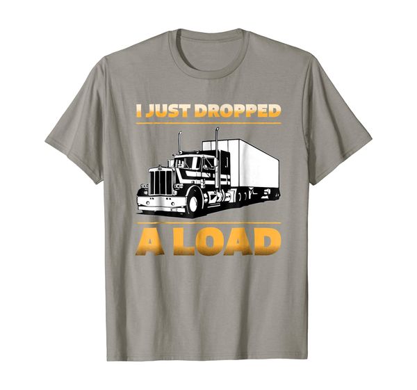 mens funny i just dropped a load t shirt - truck driver gift tee, White;black 
mens funny i just dropped a load t shirt - truck driver gift tee, White;black